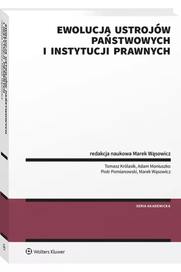 Ewolucja ustroj�w pa�stwowych i instytucji prawnych