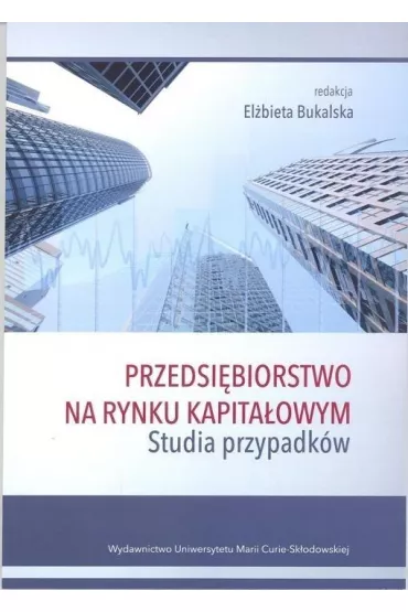 Przedsi�biorstwo na rynku kapita�owym - Red El�bieta  Bukajska