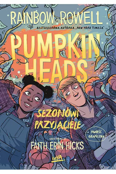 Pumpkinheads. Sezonowi przyjaciele - Rainbow Rowell, Erin Faith  Hicks