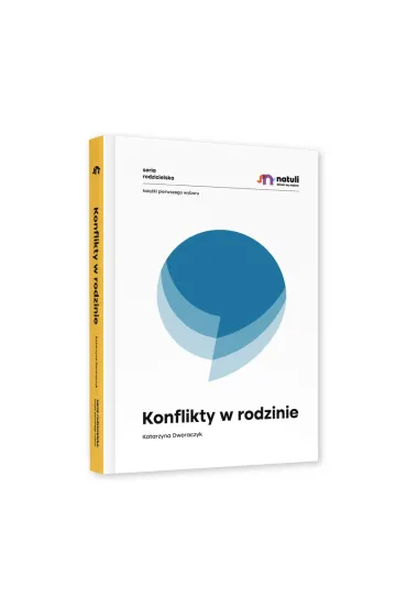 Konflikty w rodzinie - Katarzyna Dworaczyk