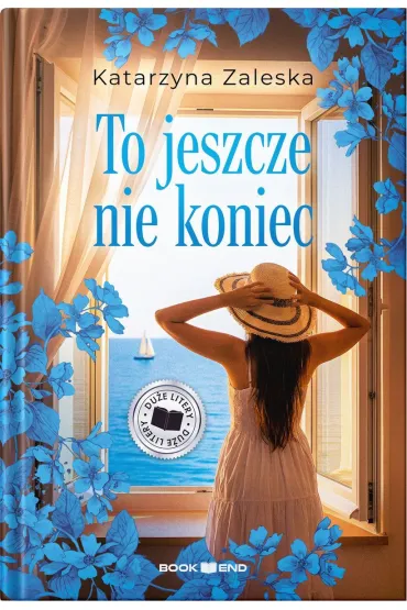To jeszcze nie koniec. Du�e Litery - Katarzyna  Zaleska
