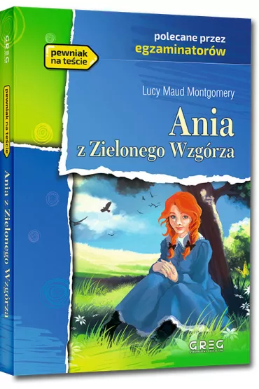 Ania z Zielonego Wzgrza - Lucy Maud Montgomery