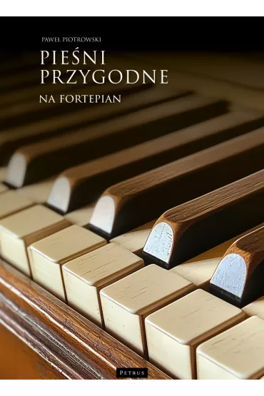 Pie�ni przygodne na fortepian - Pawe� Piotrowski