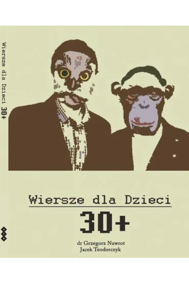 Wiersze dla dzieci 30+ - Grzegorz  Nawrot, Jacek  Teodorczyk