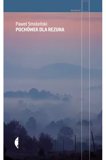 Poch�wek dla rezuna - Pawe� Smole�ski