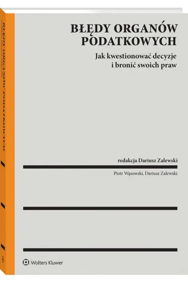 B��dy organ�w podatkowych a prawa podatnika. - Dariusz Zalewski, Piotr  W�sowski