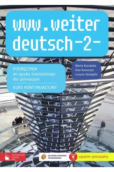 www.weiter deutsch 2. Podr�cznik do j�zyka niemieckiego. Gimnazjum - Ewa Krawczyk, Lucyna Zast�pi�o, Marta Kozubska