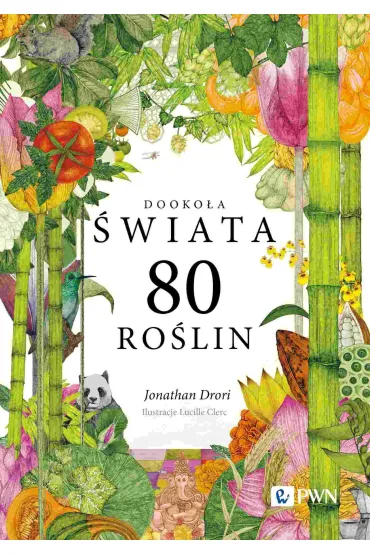 Dooko�a �wiata. 80 ro�lin - Jonathan Drori