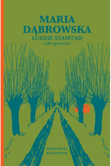 Ludzie stamt�d - Maria D�browska