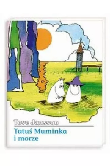 Tatu� muminka i morze /twarda oprawa/