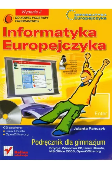 Z.Informatyka Europejczyka GIM Podr�cznik Edycja: Windows XP, Linux Ubuntu, MS Office 2003, OpenOffice (stare wydanie) * - Jolanta Pa�czyk
