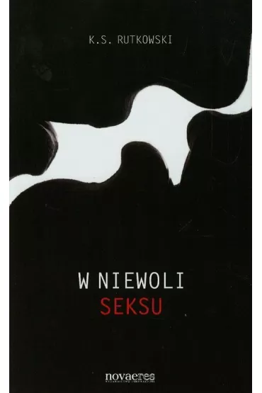W niewoli seksu - K.S. Rutkowski