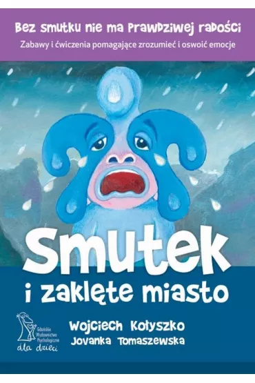 Smutek i zakl�te miasto - Wojciech Ko�yszko, Jovanka Tomaszewska