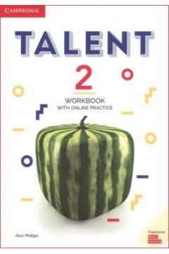 Talent 2. Poziom B1+. Workbook with Online Practice. Zeszyt wicze do jzyka angielskiego