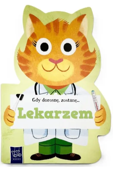 Gdy dorosn�, zostan�&hellip; Lekarzem