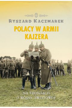 eBook Polacy w armii kajzera mobi epub