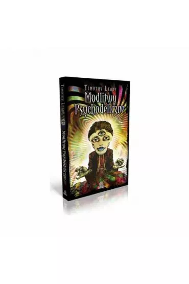 Modlitwy psychodeliczne - Timothy Leary