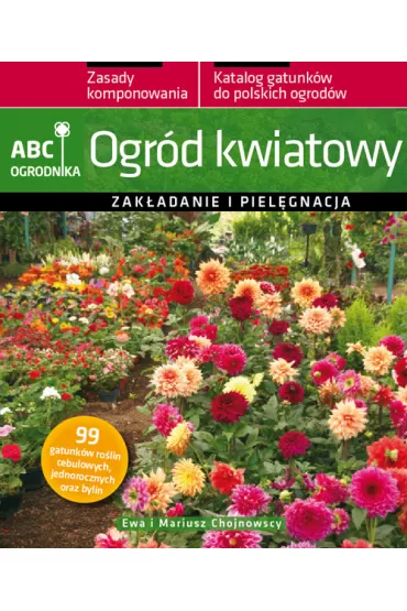 Ogr�d kwiatowy - Ewa Chojnowska, Mariusz Chojnowski