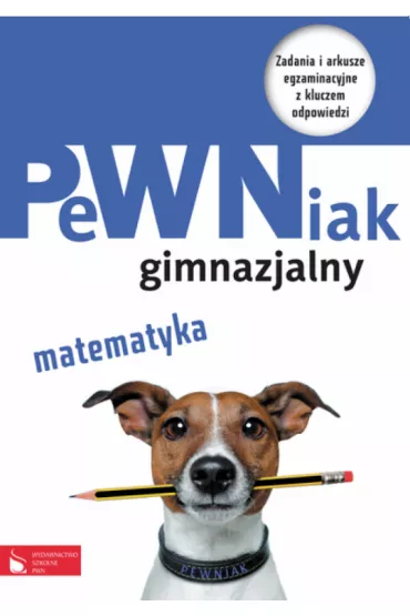 PeWNiak gimnazjalny Matematyka - Halina Juraszczyk, Renata Morawiec
