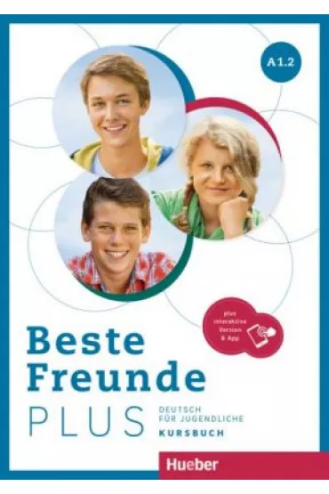 Beste Freunde Plus A1.2. Kursbuch + kod do wersji interaktywnej - Manuela Georgiakaki, Christiane Seuthe, Elisabeth Graf-Riemann