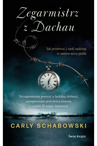 Zegarmistrz z Dachau - Carly Schabowski