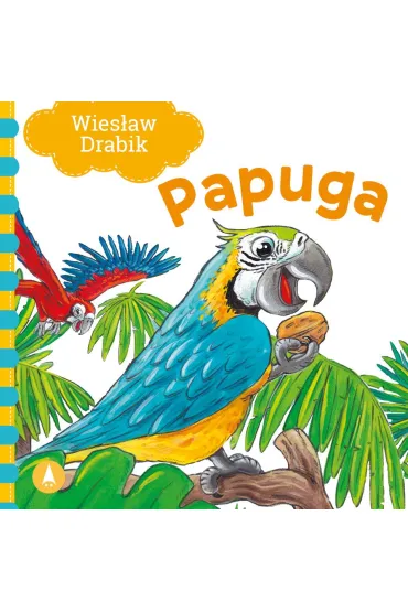 Papuga - Agata Nowak, Wies�aw Drabik