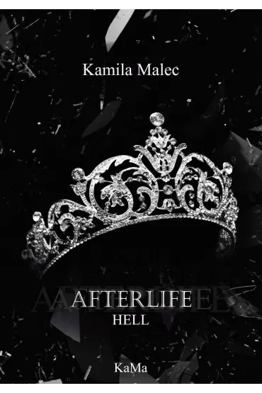 Afterlife Hell - Kamila  Malec