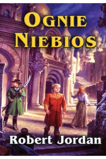 Ognie niebios. Ko�o Czasu. Tom 5 - Robert Jordan