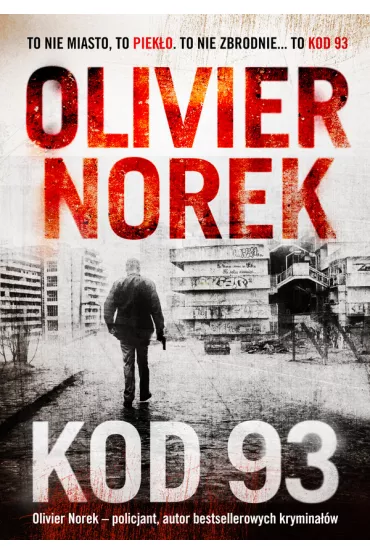 Kod 93 - Olivier  Norek