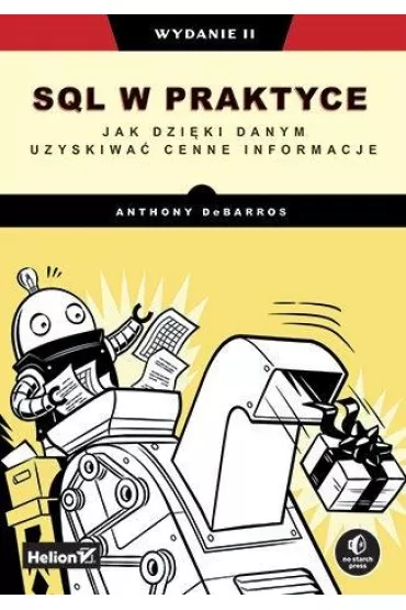 SQL w praktyce. Jak dzi�ki danym uzyskiwa� cenne informacje - Anthony  DeBarros