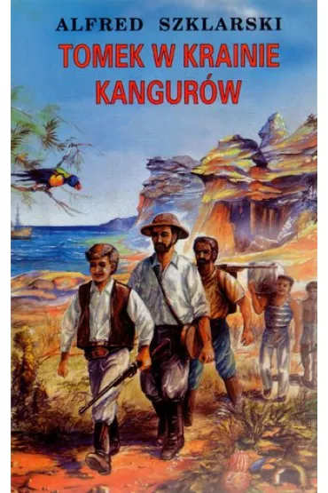Tomek w krainie kangur�w. Przygody Tomka Wilmowskiego. Tom 1 - Alfred Szklarski