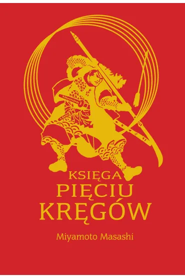Ksi�ga pi�ciu kr�g�w - Miyamoto Musashi