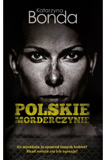 Polskie morderczynie (pocket) - Katarzyna Bonda