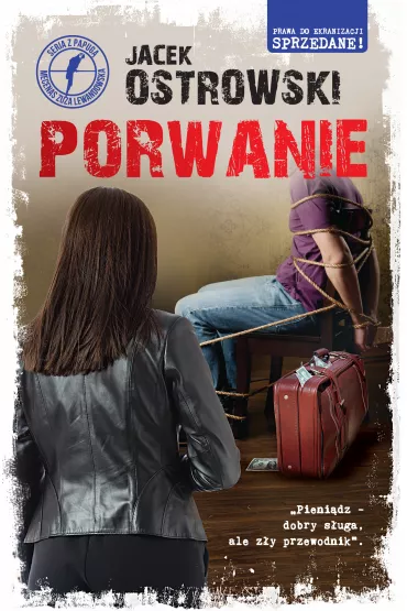 Porwanie. Seria z papug�. Mecenas Zuza Lewandowska. Tom 6 - Jacek Ostrowski
