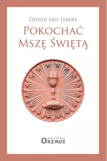 Pokocha� Msz� �wi�t� - Didier Van Havre