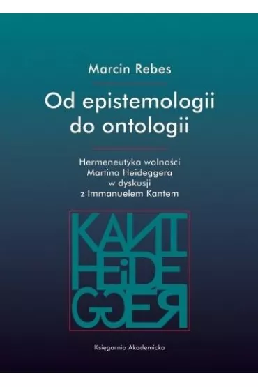 Od epistemologii do ontologii - Marcin  Rebes