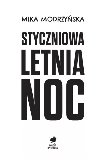 Styczniowa letnia noc - Mika Modrzy�ska