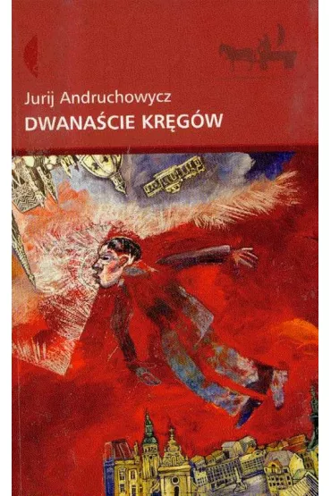 Dwana�cie kr�g�w - Jurij Andruchowycz