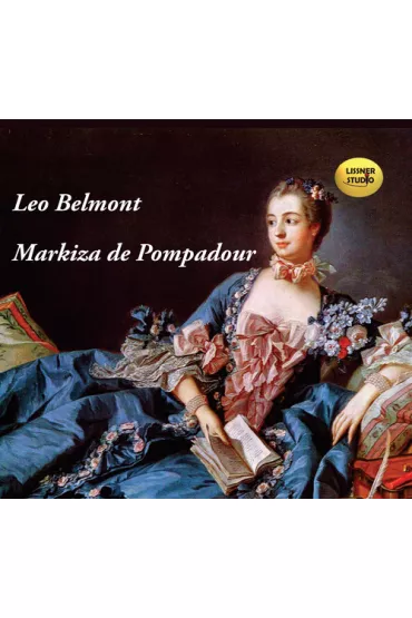 Audiobook Markiza de Pompadour CD - Leo Belmont