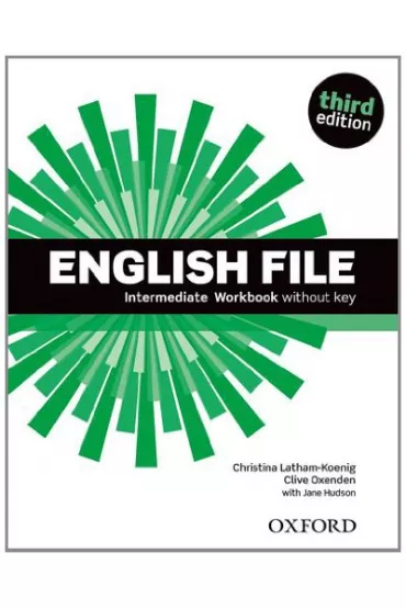 English File 3rd edition. Intermediate. Workbook without key - Christina Latham-Koenig, Clive Oxenden, Jane Hudson