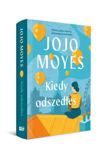 Kiedy odszed�e�. Lou Clark. Tom 2 (barwione brzegi) - Jojo Moyes