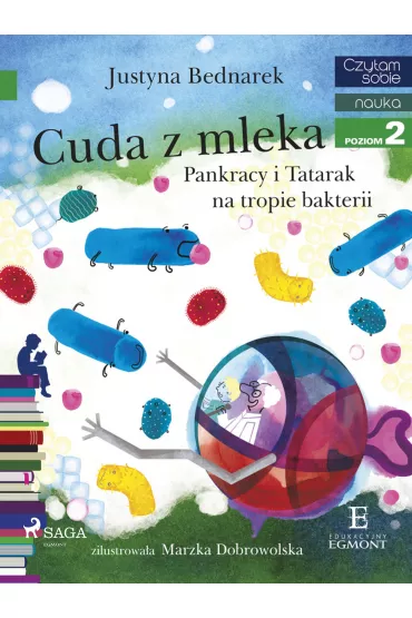eBook Cuda z mleka. Pankracy i Tatarak na tropie bakterii. Czytam sobie. Poziom 2 mobi epub - Justyna Bednarek