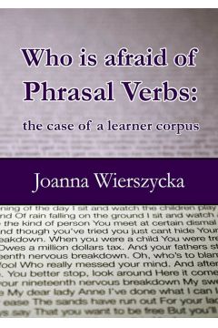 eBook Who is afraid of Phrasal Verbs: the case of a learner corpus pdf