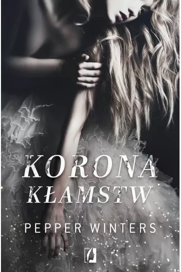 Korona k�amstw. Duet. Tom 1 - Pepper Winters
