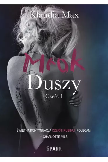Mrok duszy. Cz�� 1 - Klaudia Max
