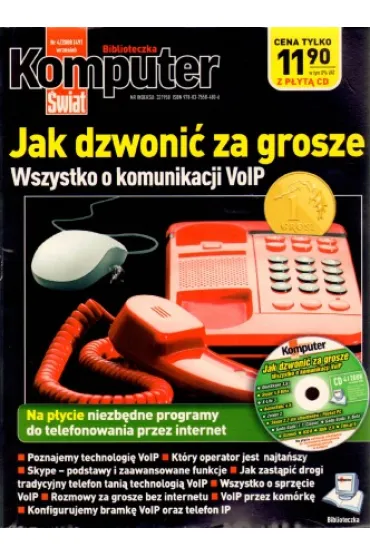 Komputer �wiat 4/2008. Jak dzwoni� za grosze. Wszystko o komunikacji VoIP + CD