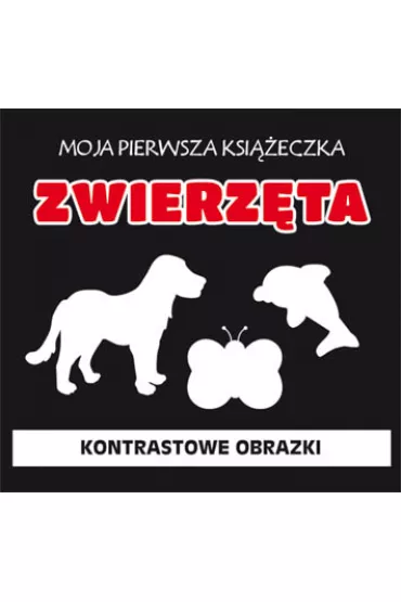 Zwierz�ta. Kontrastowe obrazki - Monika My�lak
