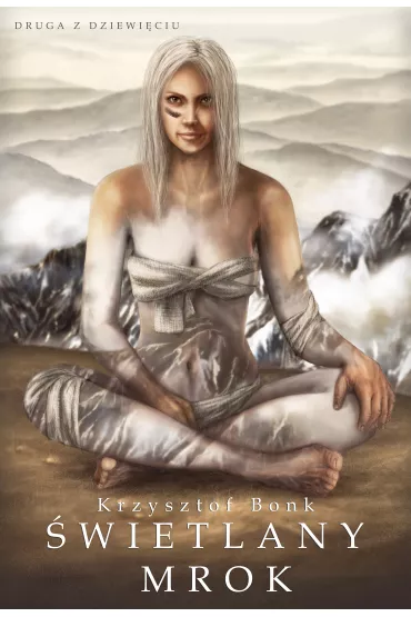 eBook �wietlany mrok. Druga z dziewi�ciu mobi epub - Krzysztof Bonk