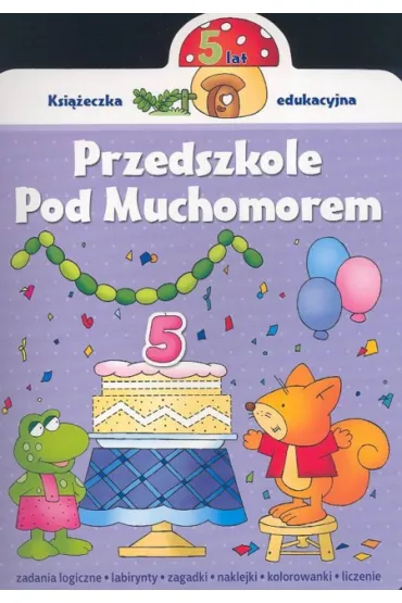 Przedszkole pod muchomorem 5 lata - Renata Wi�cek