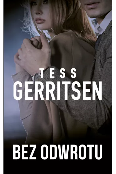 Bez odwrotu - Tess Gerritsen